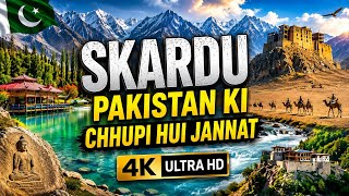 Skardu Pakistan Ki Chhupi Hui Jannat | Top 15 Places to Visit in Skardu | Complete Travel Guide Skardu Pakistan Ki Chhupi Hui Jannat | Top 15 Places to Visit in Skardu | Complete Travel Guide