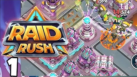 Raid Rush Tower Defense Gameplay Walkthrough | No Commentary | Attacks for Dominating Part 1