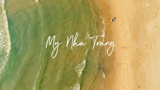 #MyVietnam - My Nha Trang