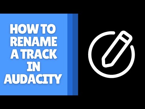 Audacityでトラック名を変更する方法 - プロジェクトを簡単に整理する方法