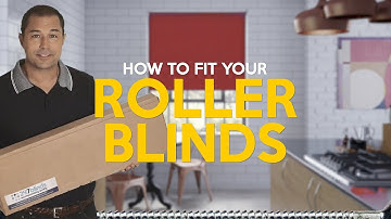 How to fit roller blinds