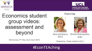 EconTEAching Session 4: Economics student group videos - assessment and beyond