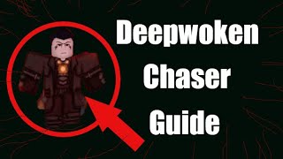 Chaser Guide I Deepwoken