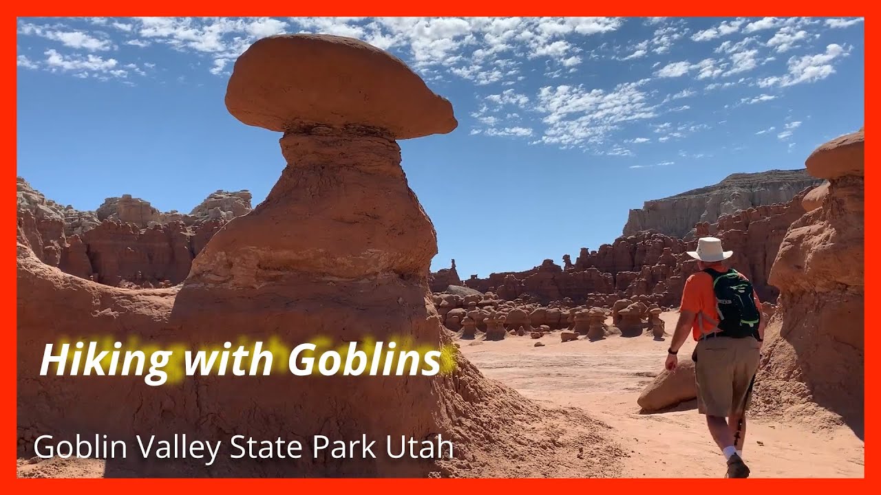 Hiking Among Goblins:  Goblin Valley State Park Utah