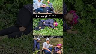 The poor girl, TU TIEN, was fortunate to meet a local person who helped her.