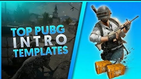Top 5 Pubg Intro Template [ No Text | Free Download ]
