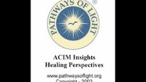 ACIM Insights - Lesson 202 - Pathways of Light