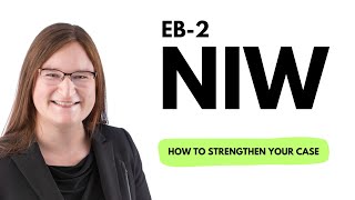 How to strengthen your EB-2 NIW case