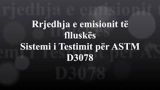 Sistemi I Testimit Të Rrjedhjes Së Flluskave Për Astm D3078