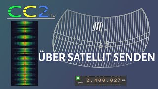 Satelliten anzapfen für alle (CC2tv Folge 310)