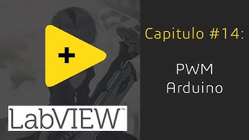 #14. Uso de PWM con Arduino - LabVIEW Curso Básico