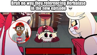 Verbalase&#39;s Reference in Hazbin Hotel New Episode?!