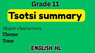 Grade 11 Tsotsi summary