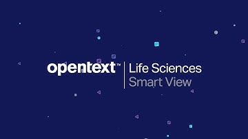 OpenText Life Sciences Smart View in action