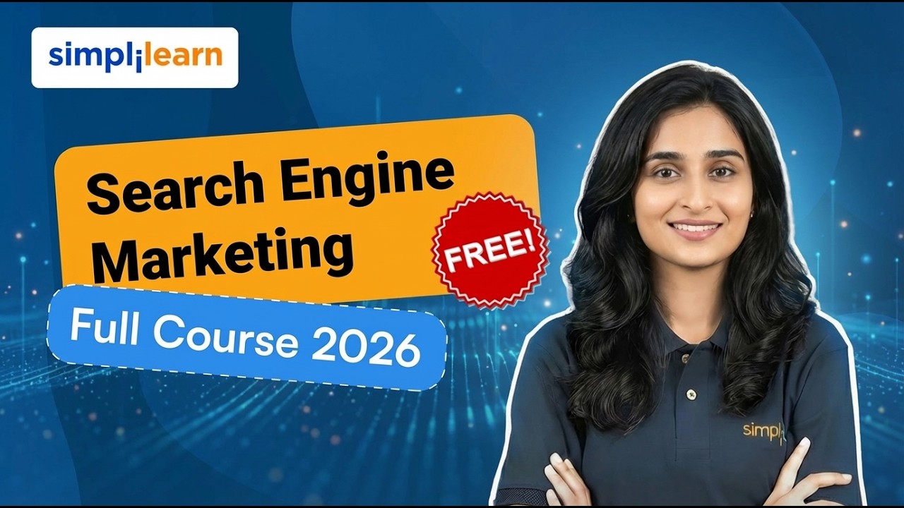 Search Engine Marketing Full Course 2026 | Search Engine Marketing Tutorial | SEM | Simplilearn