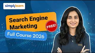 Search Engine Marketing Full Course 2026 | Search Engine Marketing Tutorial | SEM | Simplilearn