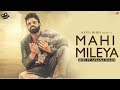 Mahi Mileya : Miel Ft. Afsana Khan (Lyrical Song) | Latest Songs | Sad Romantic Songs | Kytes Media