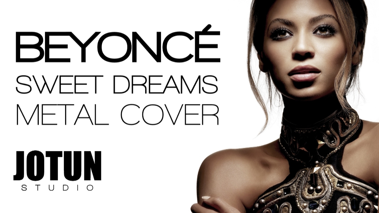 Beyoncé - Sweet Dreams Metal Cover by Jotun Studio