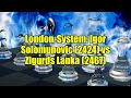London-System: Igor Solomunovic (2424) vs Zigurds Lanka (2467)