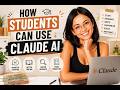 How Students Can Use Claude AI (FULL GUIDE 2026)