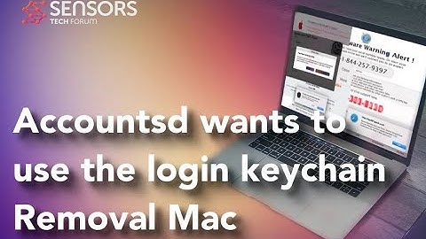 "Accountsd wants to use the login keychain" Mac Virus - Removal