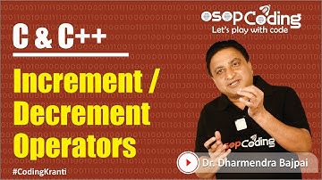 Increment/Decrement Operators | C/C++ for Beginners | CPP Tutorial | OSOPCoding - #Lecture29