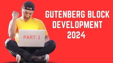 Gutenberg Block Development Step by Step Bangla 2024 (Part-1)