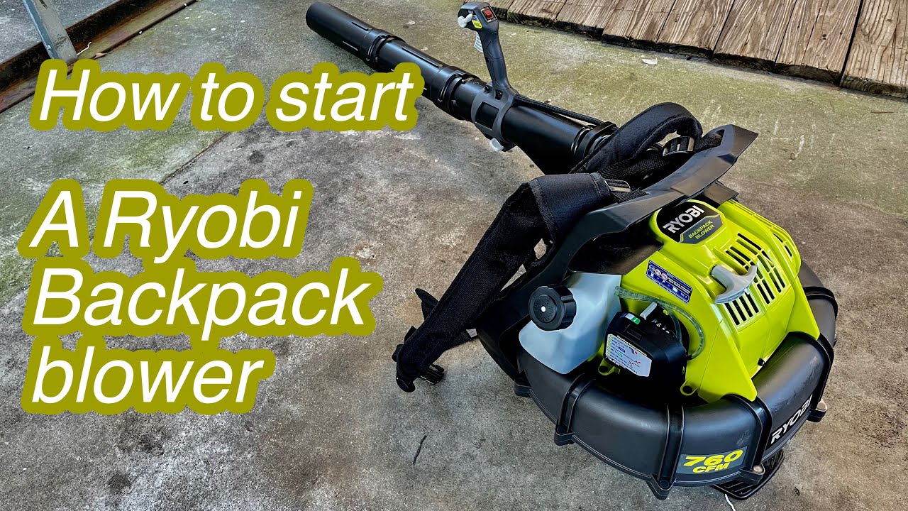 How To Start Ryobi Gas Backpack Blower