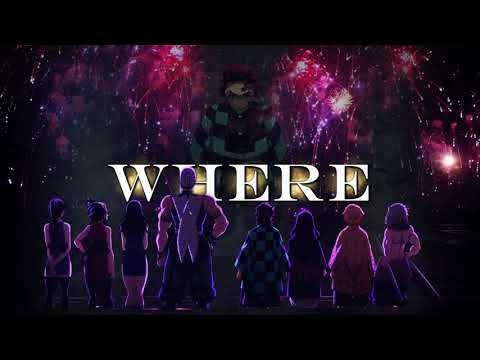 Demon Slayer AMV Where Have You Been