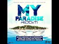 My Paradise Riddim Mix (Full) Feat. Romain Virgo, Chris Martin, Duane Stephenson  (February 2020)