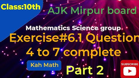 ex 6.1 ch 6 question 4 to 7 AJK Mirpur board  | Class 10 math ki exercise 6.1 | question 4-7