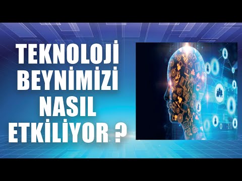 Teknoloji Beynimizi Nasıl Etkiliyor ? Sorusunun Bilimsel Cevabı