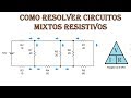 Como resolver circuitos mixtos resistivos. Muy fácil!! (Completo) (P. 2)