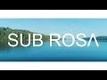 Sub Rosa - MJF Short Film