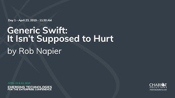 Generic Swift: It Isn’t Supposed to Hurt - Rob Napier