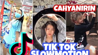TERBARU!!! TIK TOK CAHYANIRIN SLOWMOTION 😍 | TIK TOK KERS