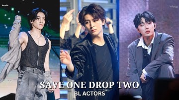 [BL GAME] Save One Drop Two BL Actors