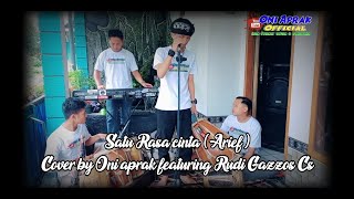 SATU RASA CINTA || Arief ||Cover By #oniaprak featuring Rudi Gazzos Cs #bajidor person