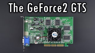 Nvidia GeForce 2 GTS - An awesome retro GPU