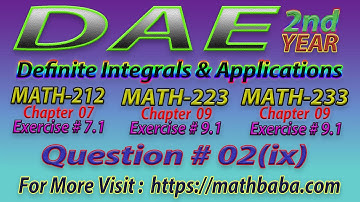 DAE 2nd year Chapter 07|09 (Definite Integrals and Application) Exercise 7.1|9.1 Question 02 Part 09
