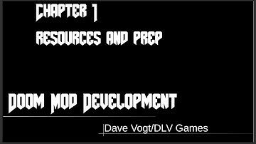 Doom + Doom 2 Mod Development Tutorial-Chapter 1-Resources and Prep