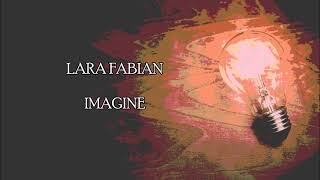 Lara Fabian - Imagine [French lyrics & English translation]