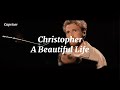 Christopher - A Beautiful Life - Sub Español (Netflix Film ‘A Beautiful Life)