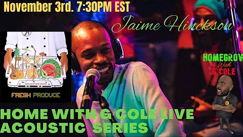 Homegrown With G Cole Live Acoustic Series feat Ja...