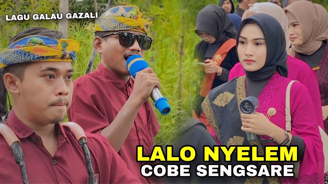 LAGU SASAK COBE SENGSARE & LALO NYELEM GAZALI ALBA 05