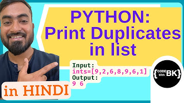 Python program to print duplicates in Python list  | CBSE Class 11 & 12 Computer Science | in Hindi