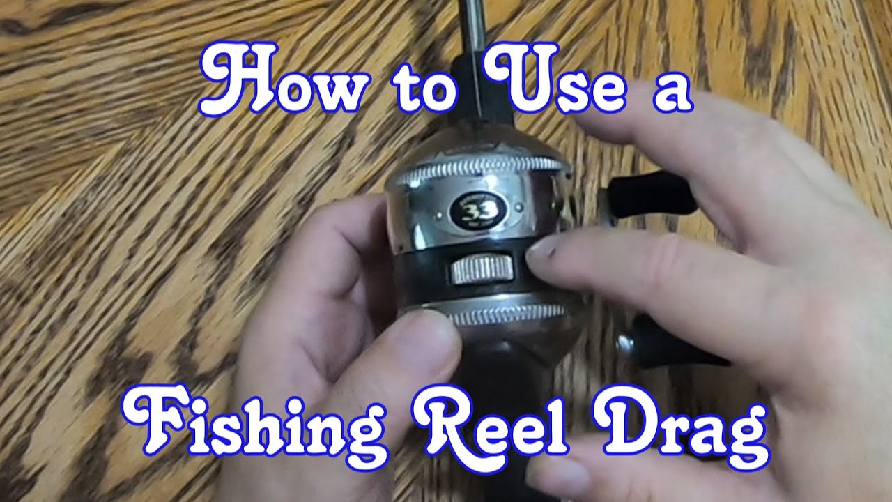 How to Use the Drag on Your Fishing Reel 