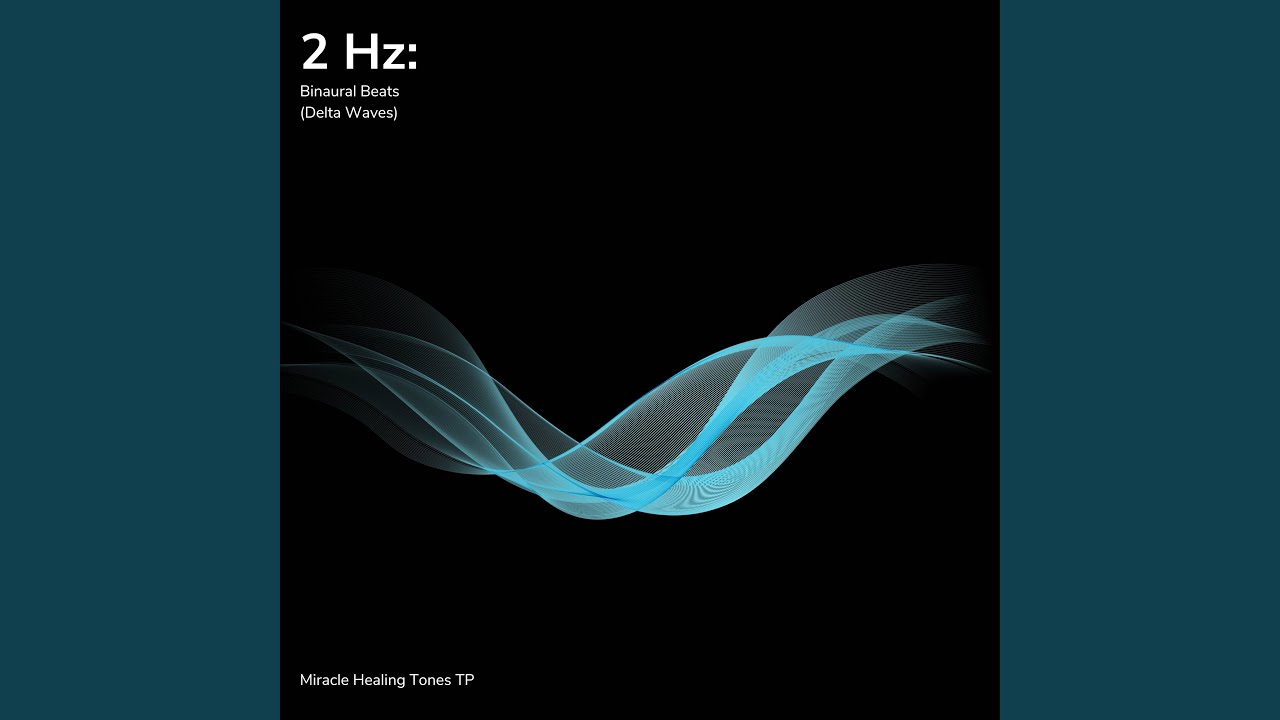 2 Hz: Binaural Beats (Delta Waves) - YouTube