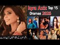 Iqra Aziz Top 15 Blockbuster Dramas 2025 | Iqra Aziz | Iqra Aziz drama| Pakistani Drama | Sher Drama