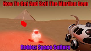 How To Collect And Sell The Martian Gem! [Roblox Space Sailors] screenshot 3